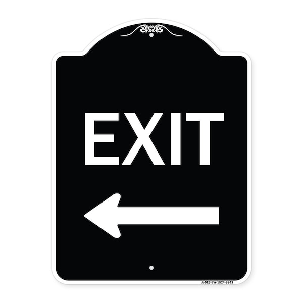 Designer Series-Exit With Left Arrow, Black & White Heavy-Gauge Aluminum, 24" H, 18" L, BW-1824-9843